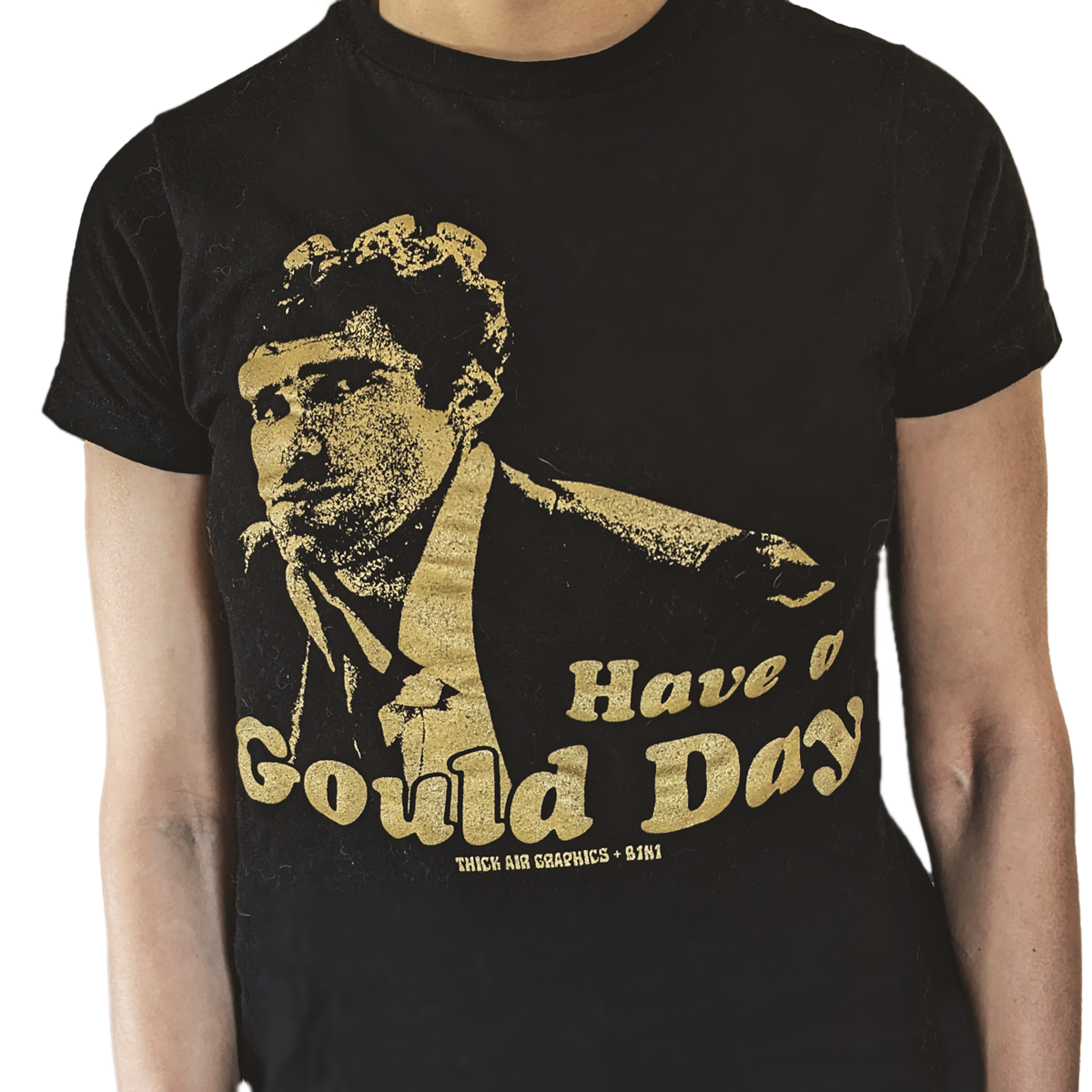 "Have a Gould Day" t-shirt